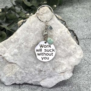 Work Without You Keychain / Purse Bling